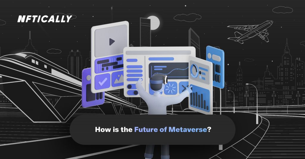 The Future of the Metaverse