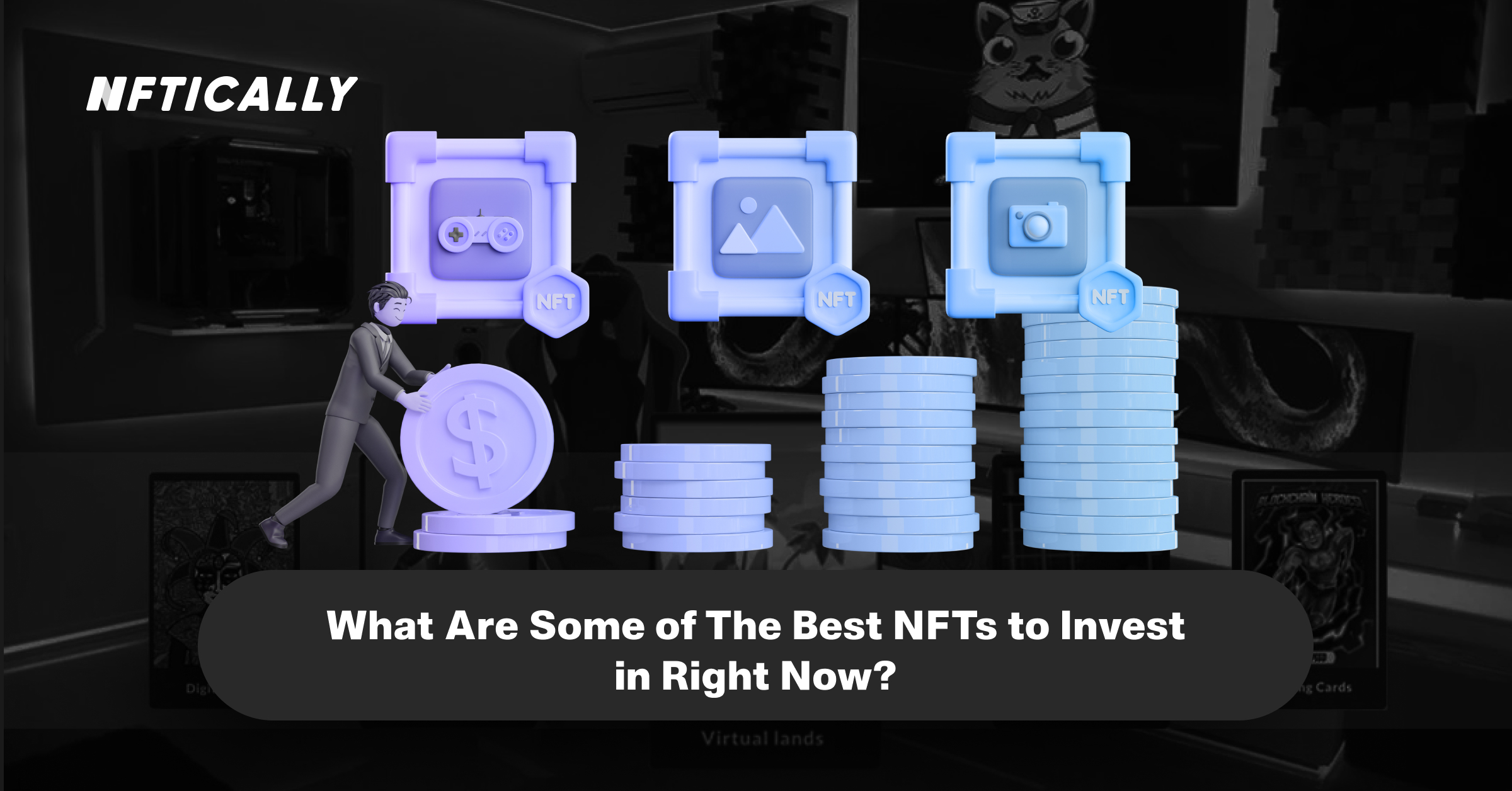 Best NFTs to Invest in Right Now
