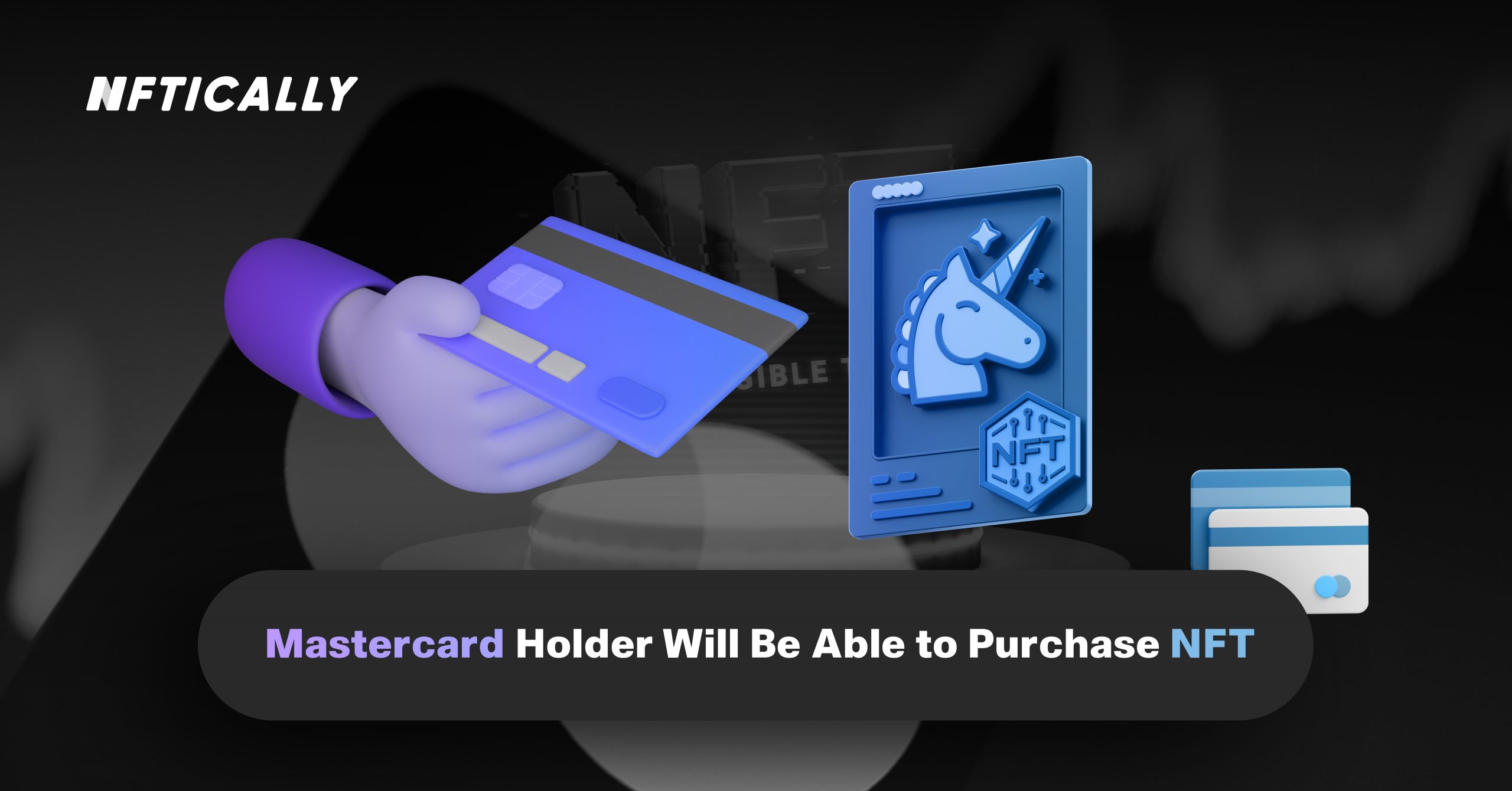 Mastercard Holder Will Be Able to Purchase NFT